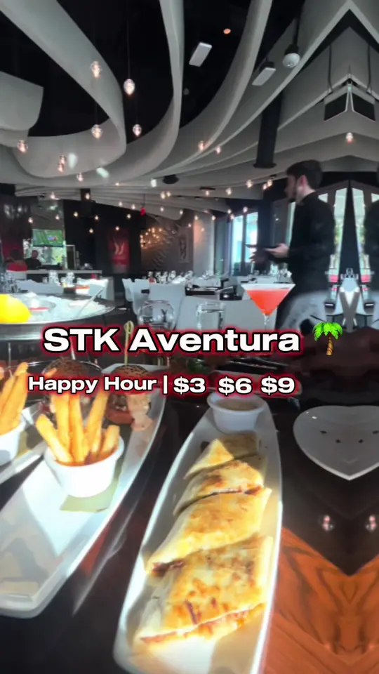 STK Aventura in Aventura showing happy hour, luxury vibes, date night, video by chelly_1104 on TikTok