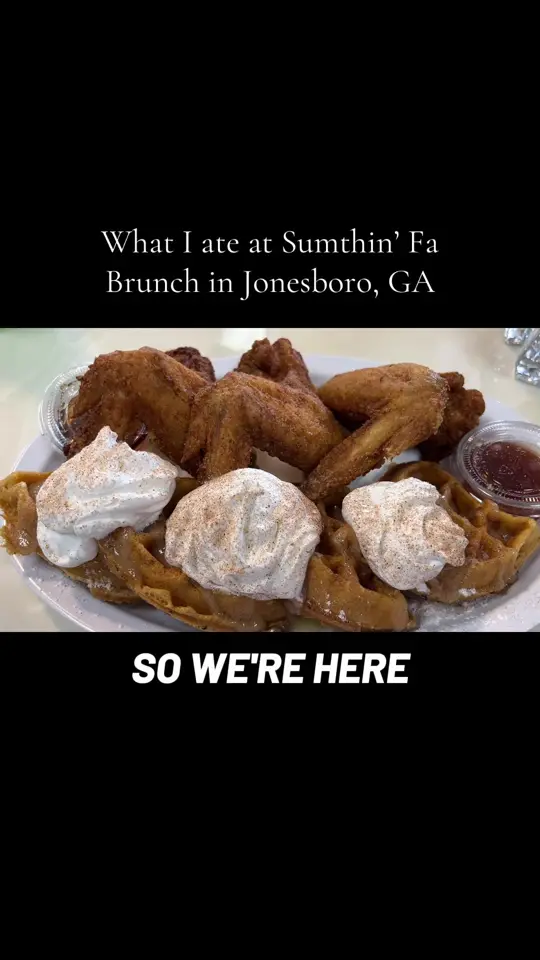 Sumthin' Fa Brunch in Jonesboro showing food, chicken and waffles, scrambled eggs with cheese, belgian waffles, grits, video by asop02025 on TikTok