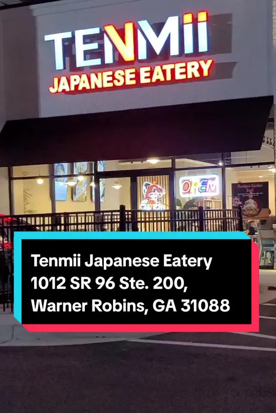 Tenmii Japanese Eatery in Warner Robins showing restaurant visit, japanese food, video by urbexgeorgiajenn on TikTok