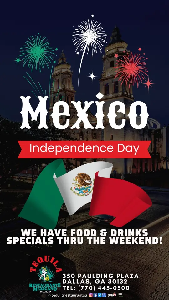 Tequila Mexican Restaurant in Dallas showing food and drinks specials, mexican independence day celebration, video by Tequila Mexican Restaurant Dallas GA on Facebook