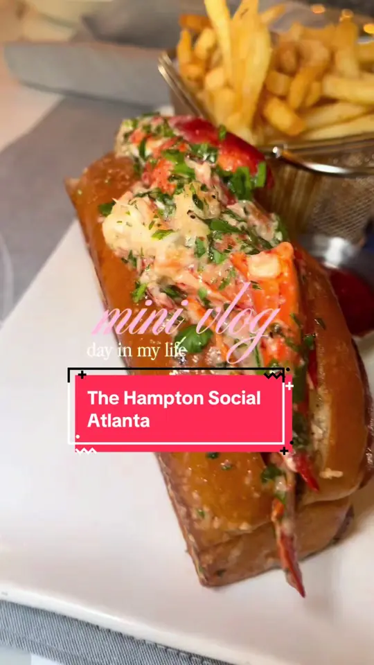 The Hampton Social - Atlanta in Atlanta showing review, lobster roll, spinach dip, parmesan truffle fries, video by dannitv_ on TikTok