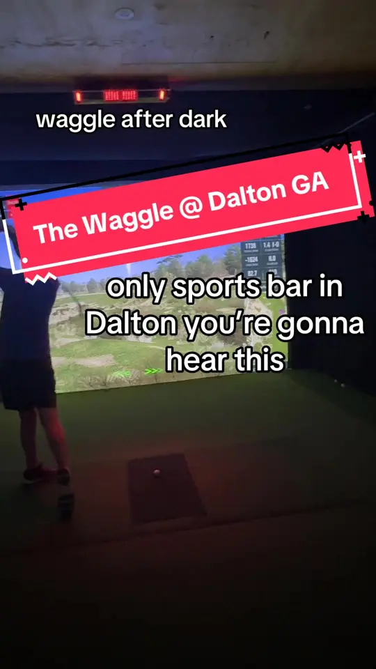 The Waggle in Dalton showing golf simulator, sports bar, rap music, video by cuts.putts on TikTok