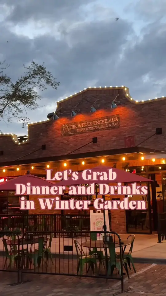 The Whole Enchilada Fresh Mexican Grill & Bar in Winter Garden showing dinner, drinks, video by shanecksfinds on TikTok