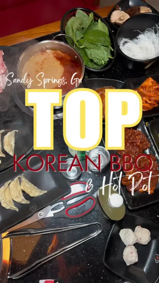 TOP KOREAN BBQ & HOT POT in Sandy Springs showing review, visit, bar, video by atlhotspots1 on TikTok