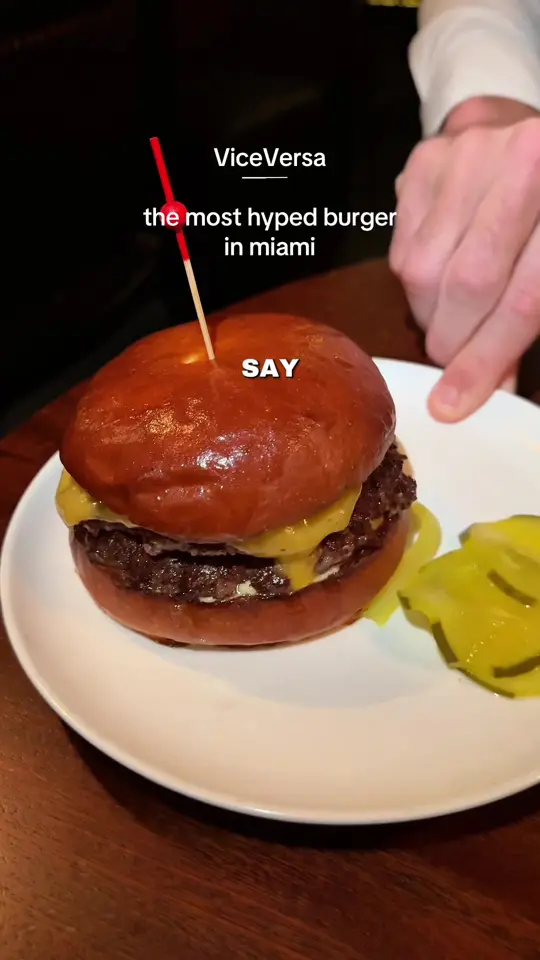 ViceVersa Miami in Miami showing burger, miami burger, video by jumeireles_miami on TikTok