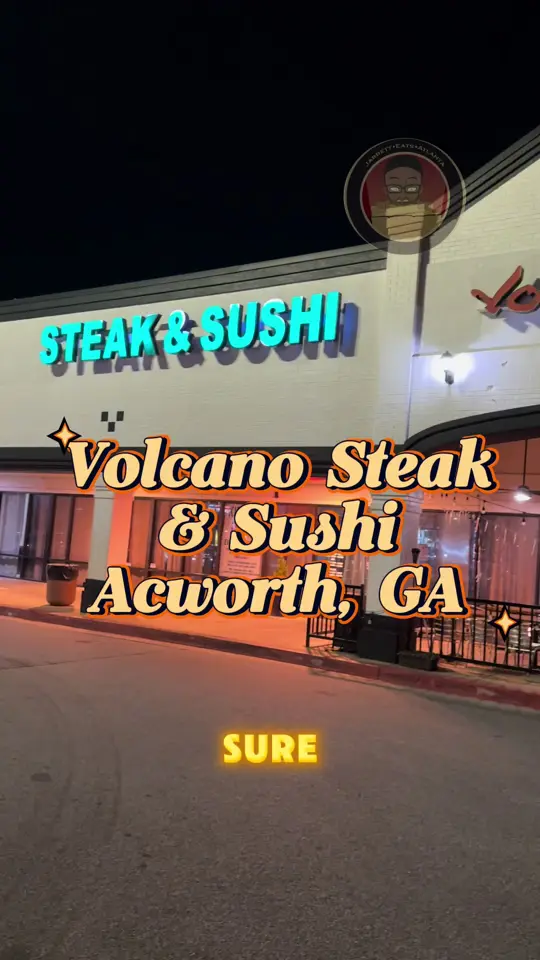 Volcano Steak & Sushi in Kennesaw showing review, hibachi, video by jarrettisnotimpressed on TikTok