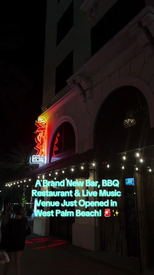 West Palm Cowboy Club in West Palm Beach showing live music, dj, country bar, bbq restaurant, nightlife, video by palmbeachjulia on TikTok